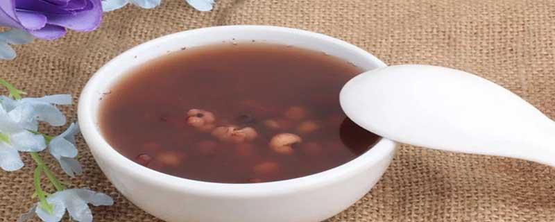 红豆薏米水越喝越胖怎么办 红豆薏米水越喝越渴怎么回事